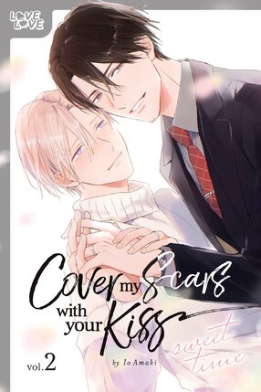 Cover My Scars With Your Kiss vol 02 GN Manga