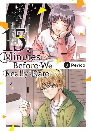 Fifteen Minutes Before We Really Date vol 03 GN Manga