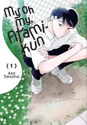 My Oh My, Atami-kun vol 01 GN Manga