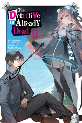 The Detective Is Already Dead vol 08 Light Novel