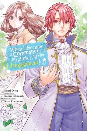 When I Became a Commoner, They Broke Off Our Engagement! vol 03 GN Manga