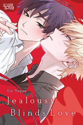 Jealousy Blinds Love GN Manga