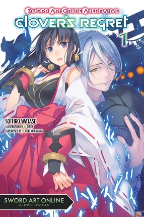 Sword Art Online Alternative Clover's Regret vol 01 Light Novel