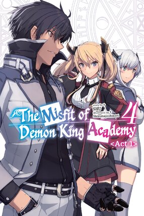 The Misfit of Demon King Academy vol 04 Act 01 Light Novel