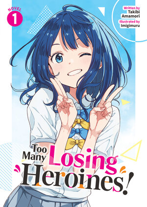 Too Many Losing Heroines! vol 01 Light Novel