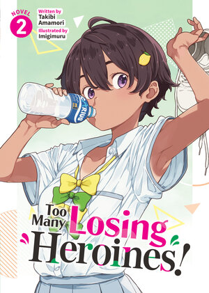 Too Many Losing Heroines! vol 02 Light Novel