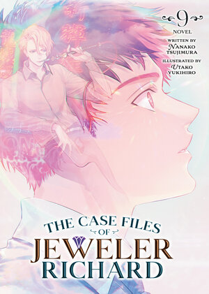 The Case Files of Jeweler Richard vol 09 Light Novel