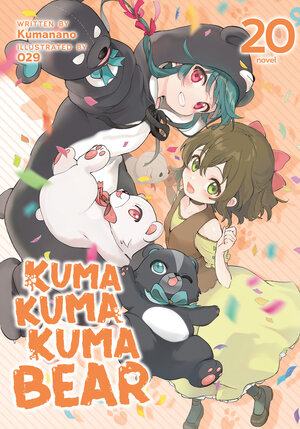 Kuma Kuma Kuma Bear vol 20 Light Novel