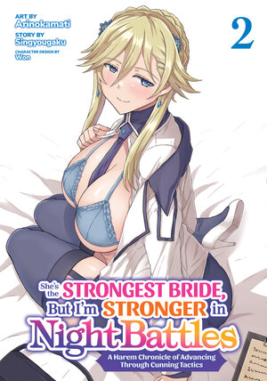 She's the Strongest Bride, But I'm Stronger in Night Battles: A Harem Chronicle of Advancing Through Cunning Tactics vol 02 GN Manga