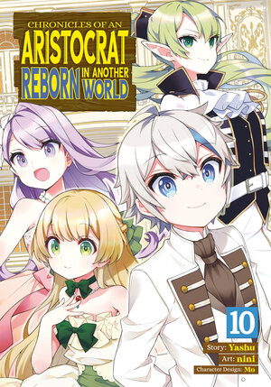 Chronicles Of an Aristocrat Reborn In Another World vol 10 GN Manga