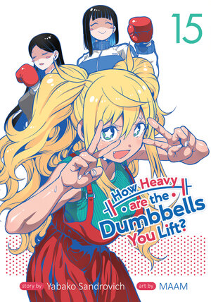 How Heavy Are the Dumbbells You Lift? vol 15 GN Manga