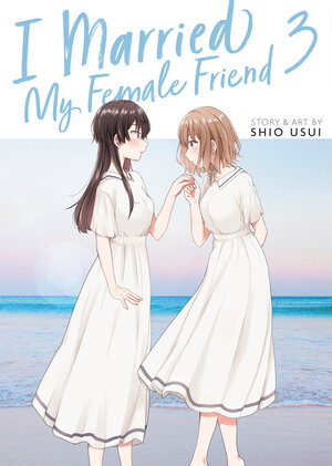 I Married My Female Friend vol 03 GN Manga