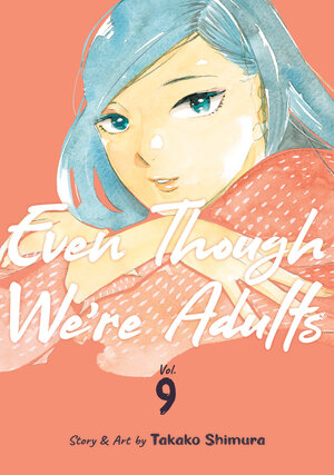 Even Though We're Adults vol 09 GN Manga