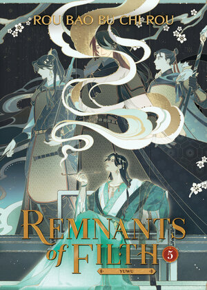 Remnants Of Filth: Yuwu vol 05 Danmei Light Novel