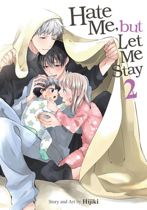 Hate Me, but Let Me Stay vol 02 GN Manga