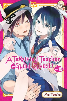 A Terrified Teacher at Ghoul School! vol 15 GN Manga