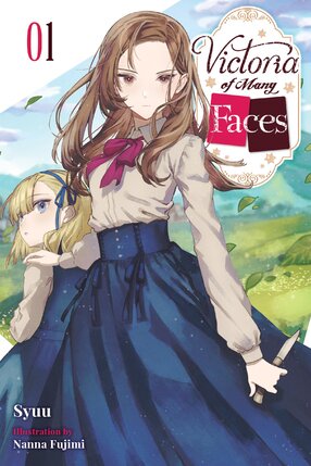 Victoria of Many Faces vol 01 Light Novel