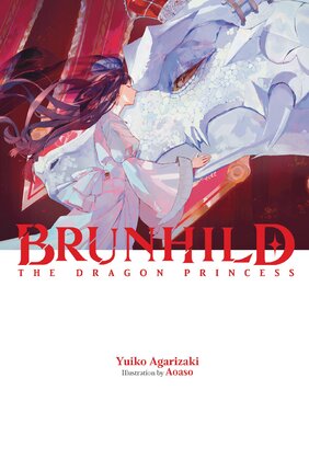 Brunhild the Princess of Dragons Light Novel