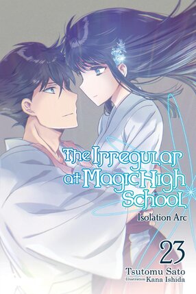 Irregular at Magic High School vol 23 Light Novel