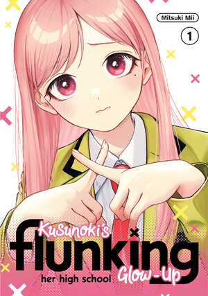 Kusunoki's Flunking Her High School Glow-Up vol 01 GN Manga