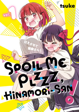 Spoil Me Plzzz, Hinamori-san! vol 01 GN Manga