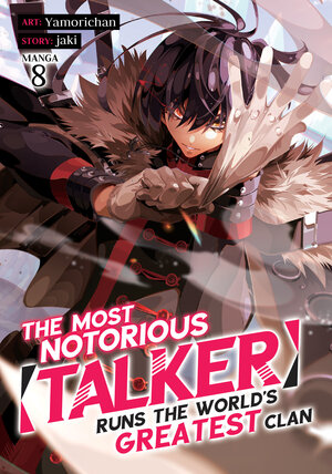 The Most Notorious Talker Runs the Worlds Greatest Clan vol 08 GN Manga