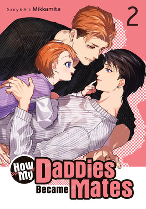 How My Daddies Became Mates vol 02 GN Manga