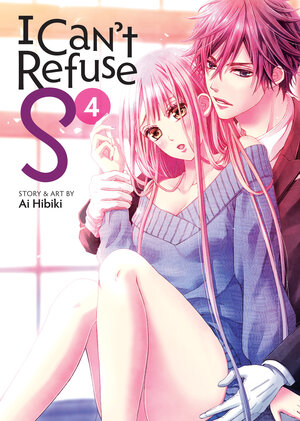 I Can't Refuse S vol 04 GN Manga