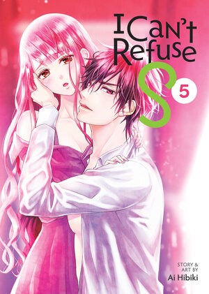 I Can't Refuse S vol 05 GN Manga