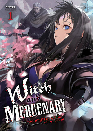 Witch and Mercenary vol 01 Light Novel