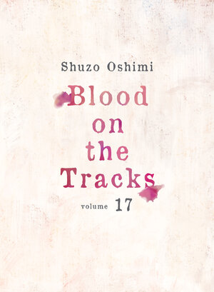 Blood on the Tracks vol 17 GN Manga