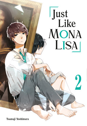 Just Like Mona Lisa vol 02 GN Manga