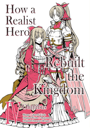 How a Realist Hero Rebuilt the Kingdom Omnibus vol 04 GN Manga