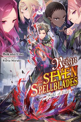 Reign of the Seven Spellblades: Side of Fire Light Novel