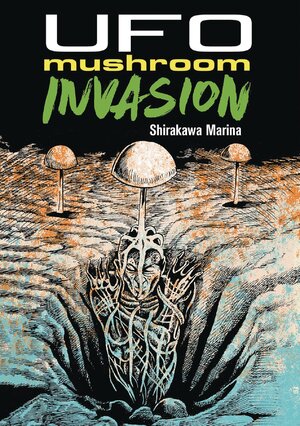 UFO Mushroom Invasion GN Manga