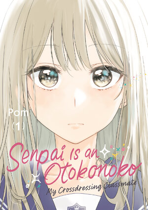 Senpai Is an Otokonoko: My Crossdressing Classmate vol 01 GN Manga