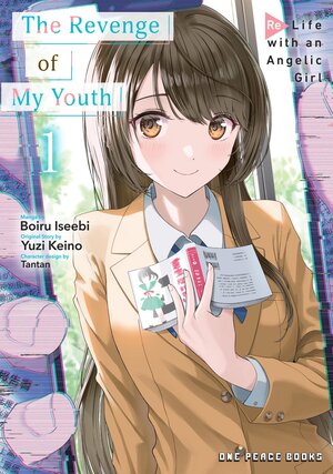 The Revenge of My Youth: Re Life with an Angelic Girl vol 01 GN Manga