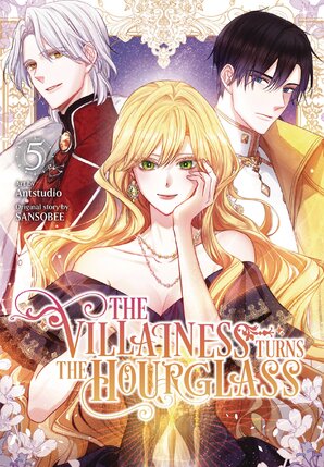 The Villainess Turns the Hourglass vol 05 GN Manga