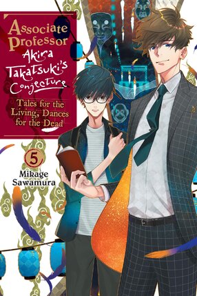 Associate Professor Akira Takatsuki's Conjecture vol 05 Light Novel