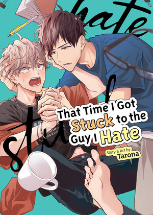 That Time I Got Stuck to the Guy I Hate GN Manga