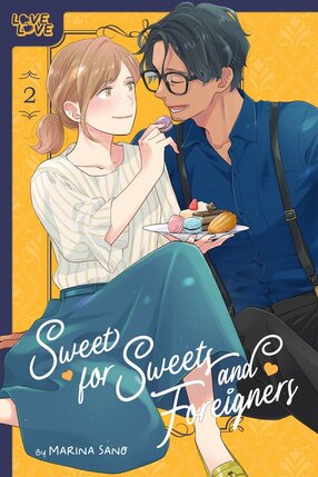 Sweet For Sweets And Foreigners vol 02 GN Manga