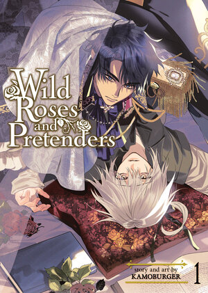 Wild Roses and Pretenders vol 01 GN Manga