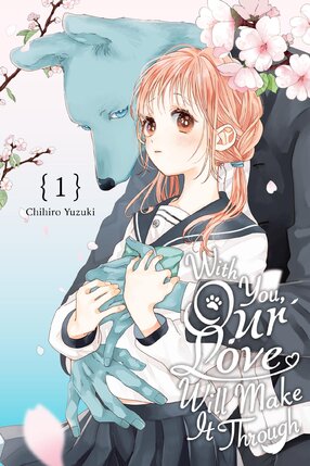 With You, Our Love Will Make It Through vol 01 GN Manga