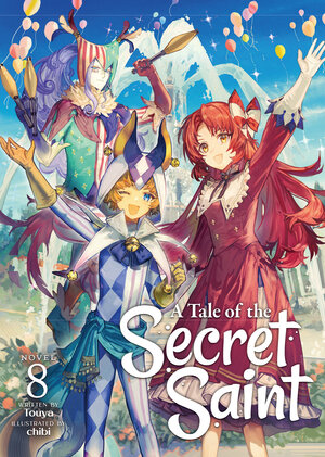 A Tale of the Secret Saint vol 08 Light Novel