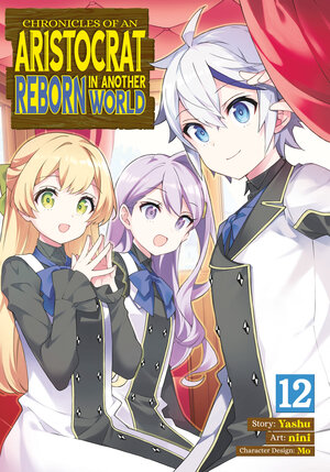 Chronicles Of an Aristocrat Reborn In Another World vol 12 GN Manga