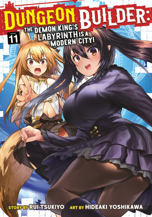 Dungeon Builder: The Demon King's Labyrinth is a Modern City! vol 11 GN Manga