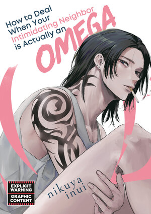 How to Deal When Your Intimidating Neighbor is Actually an Omega GN Manga