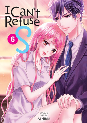 I Can't Refuse S vol 06 GN Manga