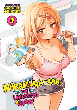 Nakamura-san, the Uninvited Gyaru vol 03 GN Manga