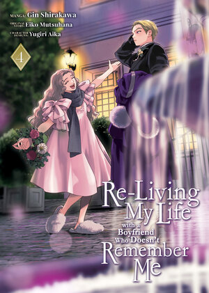 Re-Living My Life with a Boyfriend Who Doesn't Remember Me vol 04 GN Manga
